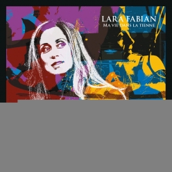 Lara Fabian - Ma Vie Dans la Tienne